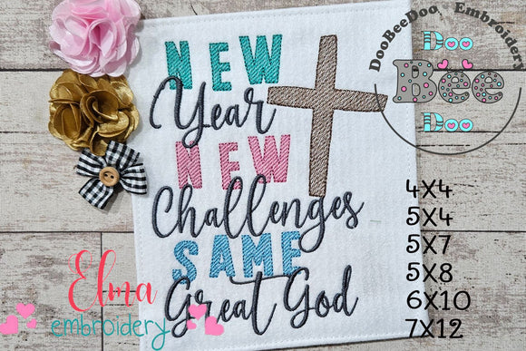 New Year New Challenges Same Great God - Rippled Stitch - Machine Embroidery Design