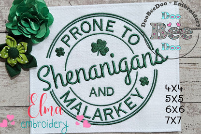 Prone to Shenanigans and Malarkey - Fill Stitch - Machine Embroidery Design