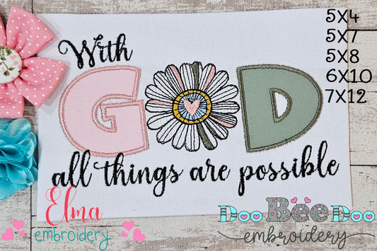 With God All Things Are Possible - Applique - Machine Embroidery Design