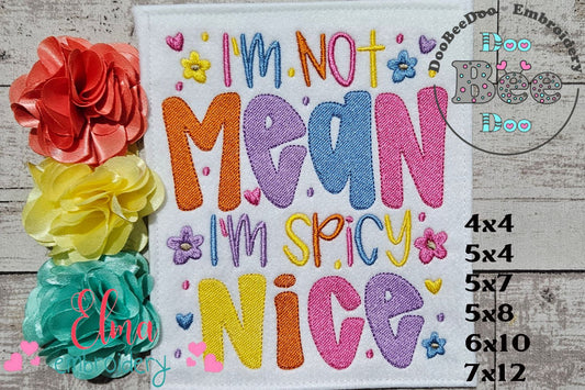 I'm Not Mean I'm Spicy Nice 🌶️ – Fill Stitch – Machine Embroidery Design