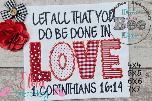 Let All That You Do Be Done In Love - ZigZag Applique - Machine Embroidery Design