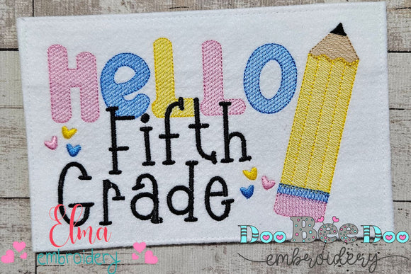 Hello Fifth Grade Pencil - Rippled Stitch