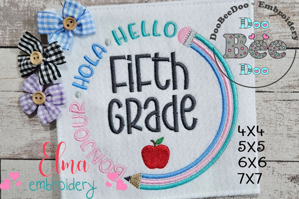 Bonjour Hola Hello Fifth Grade - Fill Stitch - Machine Embroidery Design