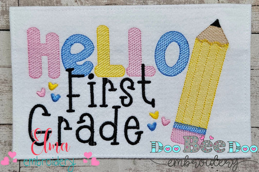 Hello First Grade Pencil - Rippled Stitch
