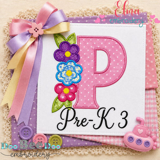 Blooming Pre-K 3 Letter P - Appliqué - Machine Embroidery Design