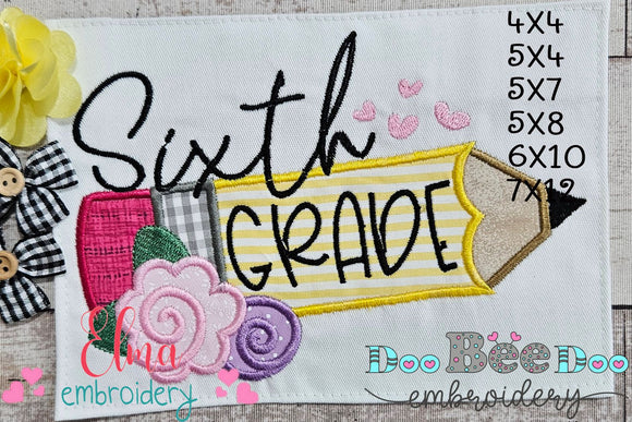 Sixth Grade Pencil and Flowers - Applique - Machine Embroidery Design