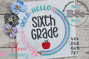 Bonjour Hola Hello Sixth Grade - Fill Stitch - Machine Embroidery Design