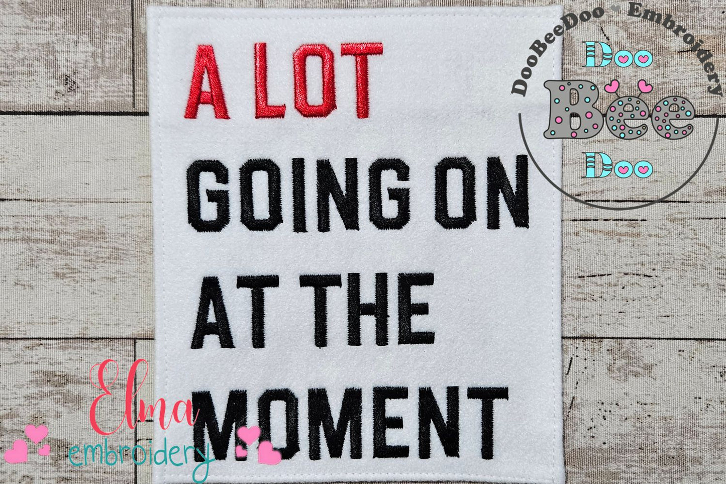 Taylor Swift Eras Tour A Lot Going On At The Moment - Fill Stitch - Machine Embroidery Design