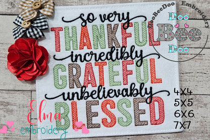 So Very Thankful Incredibly Grateful Unbelievably Blessed - Fill Stitch - Machine Embroidery Design