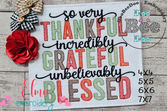 So Very Thankful Incredibly Grateful Unbelievably Blessed - Fill Stitch - Machine Embroidery Design
