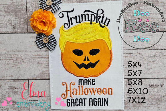 Trumpkin Make Halloween Great Again - Applique - Machine Embroidery Design