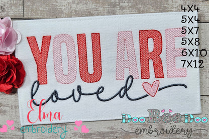 You Are Loved - Rippled Stitch - Machine Embroidery Design
