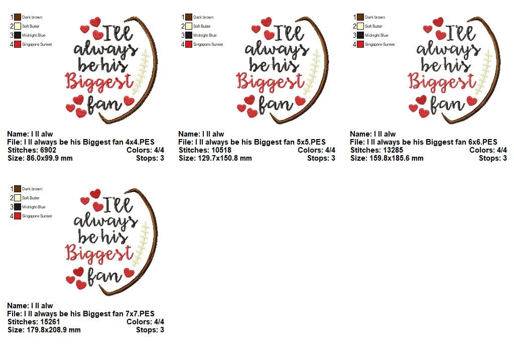 I’ll Always Be His Biggest Fan – Satin Stitch – Machine Embroidery Design