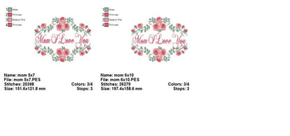 Mom I Love You Floral – Satin Stitch – Machine Embroidery Design