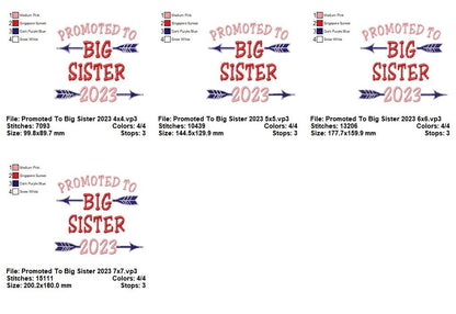Promoted to Big Sister 2023 Celebration – Satin Stitch - Machine Embroidery Design
