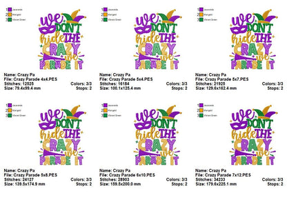 We Don't Hide the Crazy we Parade It - Fill Stitch - Machine Embroidery Design