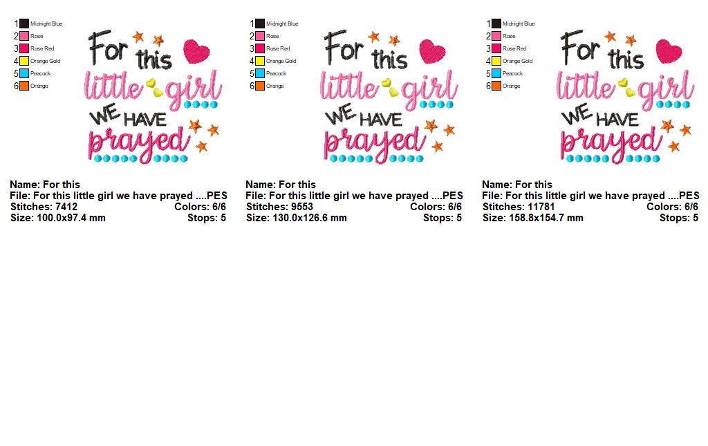 For This Little Girl We Have Prayed – Satin Stitch – Machine Embroidery Design