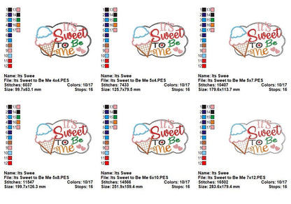 It’s Sweet to Be Me – Appliqué – Machine Embroidery Design