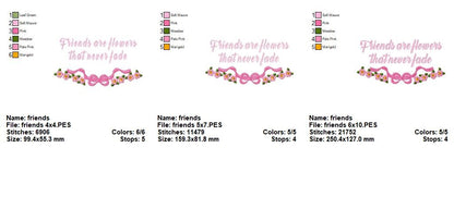Friends Are Flowers Lettering – Satin Stitch – Machine Embroidery Design
