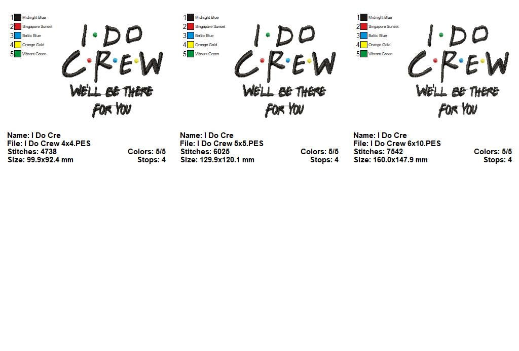 I Do Crew – Satin Stitch – Machine Embroidery Design