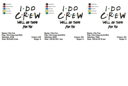 I Do Crew – Satin Stitch – Machine Embroidery Design