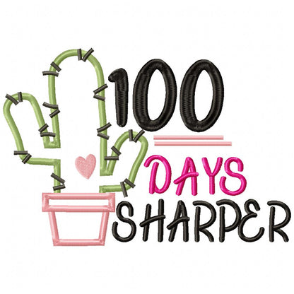 100 Days Sharper Cactus - Applique - Machine Embroidery Design