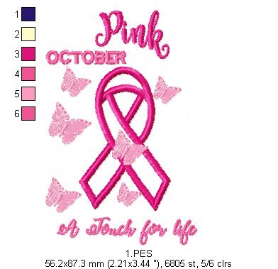 Pink October - A touch for life - Applique  - 6 Sizes - Machine Embroidery Designs