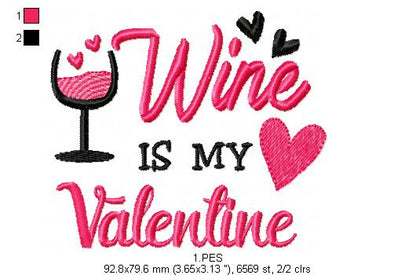 Wine is my Valentine 1 - Fill Stitch - Machine Embroidery Design