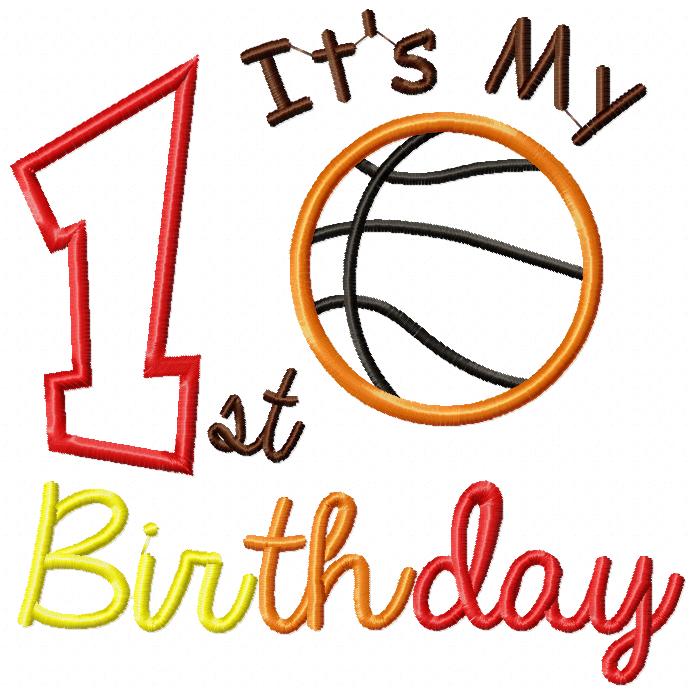 It's my 1st Birthday Basketball - Applique