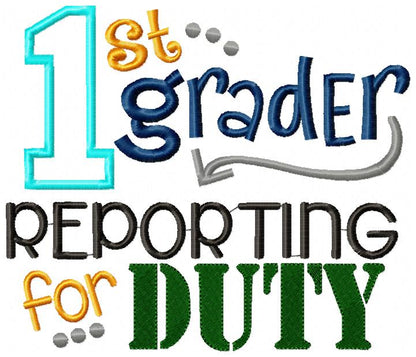 1st Grader Reporting for Duty - Applique-Machine Embroidery Design