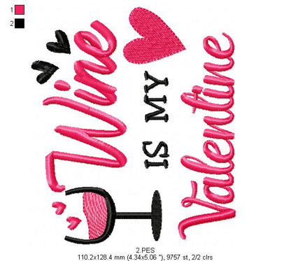 Wine is my Valentine 1 - Fill Stitch - Machine Embroidery Design