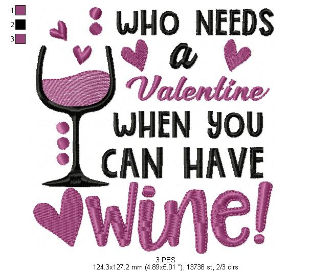 Wine is my Valentine 2 - Fill Stitch - Machine Embroidery Design