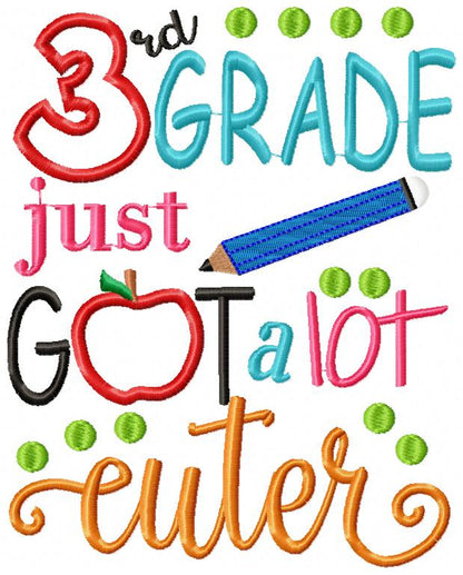 3rd Grade Just Got a Lot Cuter - Applique
