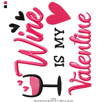 Wine is my Valentine 1 - Fill Stitch - Machine Embroidery Design