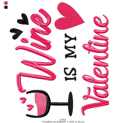 Wine is my Valentine 1 - Fill Stitch - Machine Embroidery Design