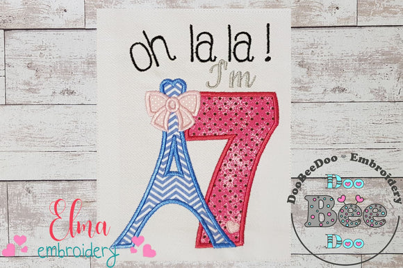Oh La La! I'm Seven Eiffel Tower 7th Birthday - Applique