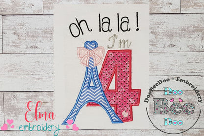 Oh La La! I'm Four Eiffel Tower 4th Birthday - Applique
