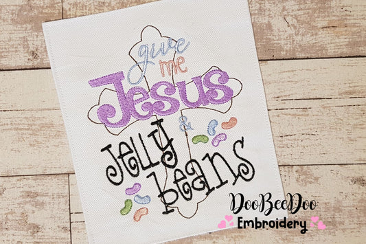 Give me Jesus & Jelly Beans - Fill Stitch