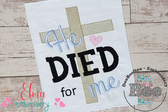 He Died for Me - Fill Stitch and Rippled