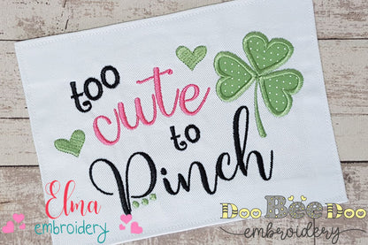 Too Cute to Pinch - Applique - Machine Embroidery Design