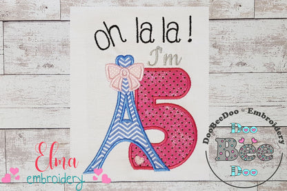 Oh La La! I'm Five Eiffel Tower 5th Birthday - Applique