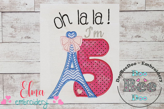 Oh La La! I'm Five Eiffel Tower 5th Birthday - Applique