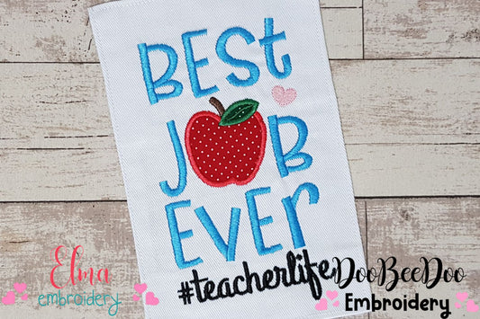 Best Job Ever Teacher - Applique