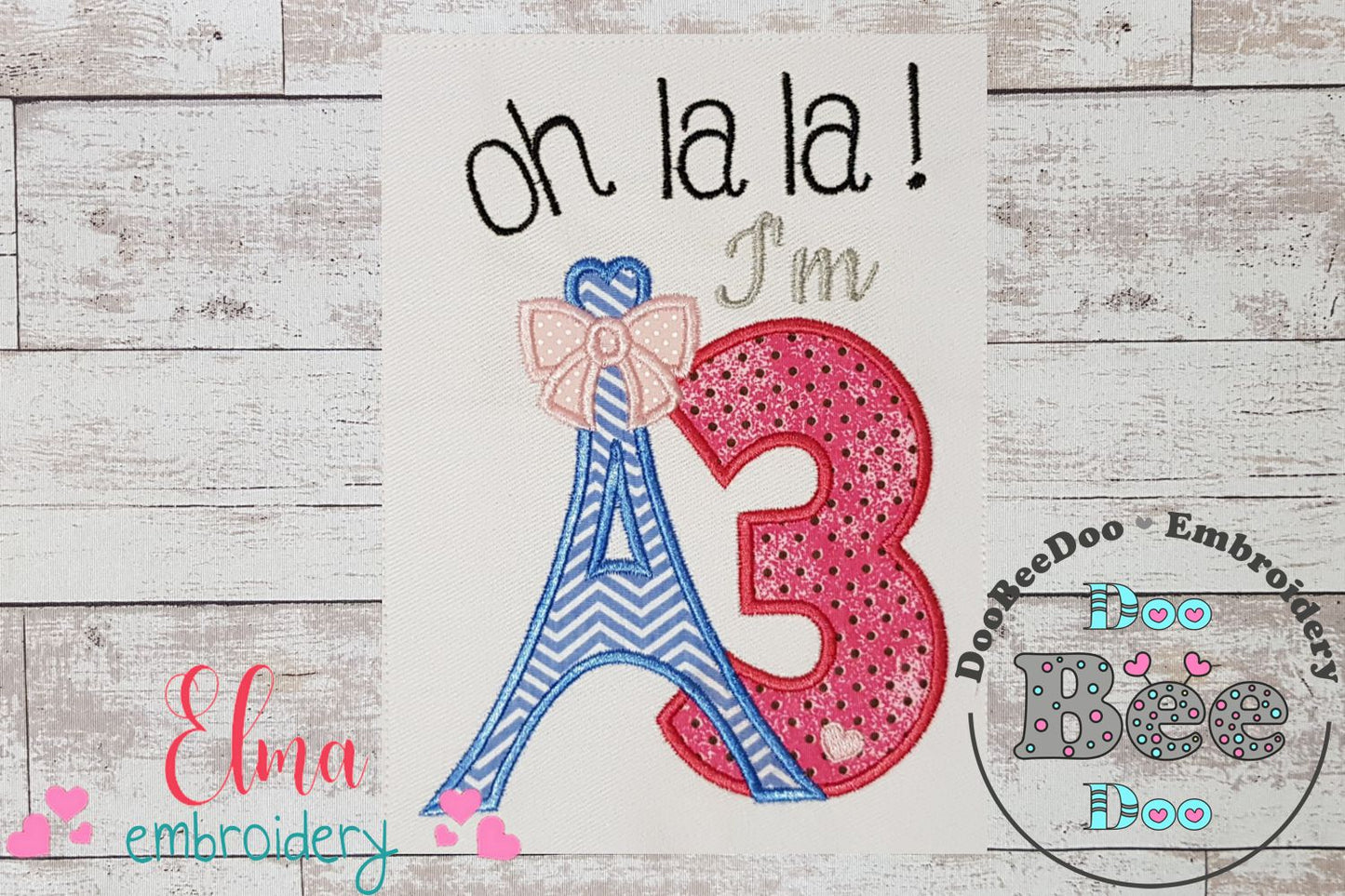 Oh La La! I'm Three Eiffel Tower 3rd Birthday - Applique
