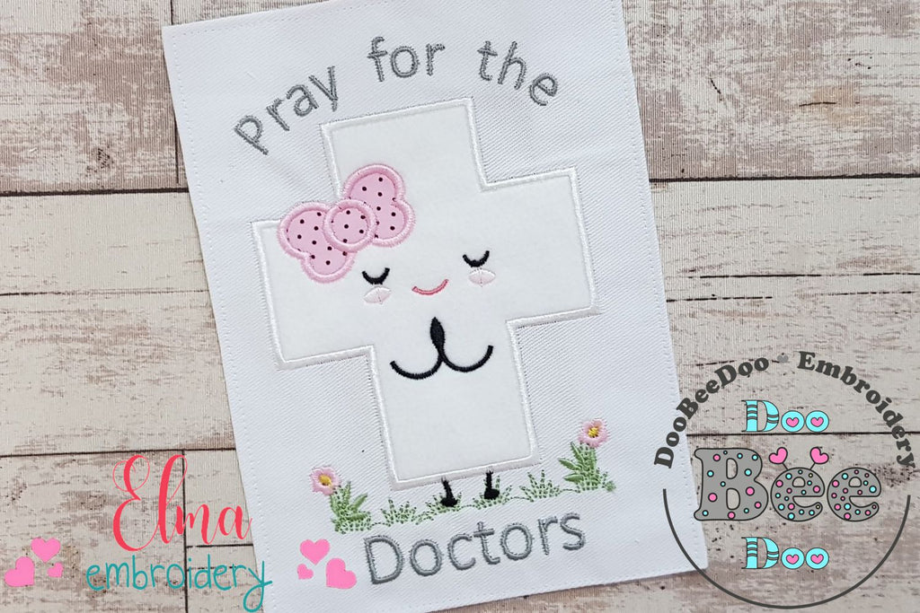 Pray for the Doctors Girl - Applique