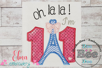Oh La La! I'm Eleven Eiffel Tower 11th Birthday - Applique