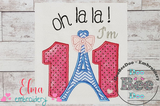 Oh La La! I'm Eleven Eiffel Tower 11th Birthday - Applique
