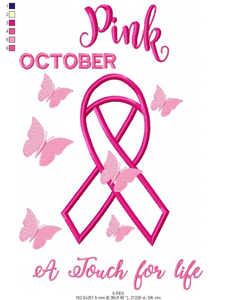 Pink October - A touch for life - Applique  - 6 Sizes - Machine Embroidery Designs