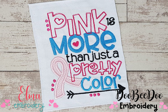 Pink is More Than Just a Pretty Color - Applique