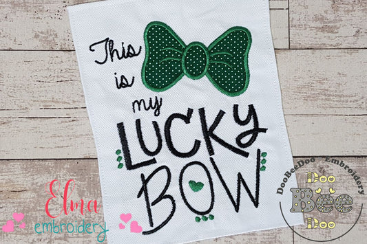 This is my Lucky Bow - Applique